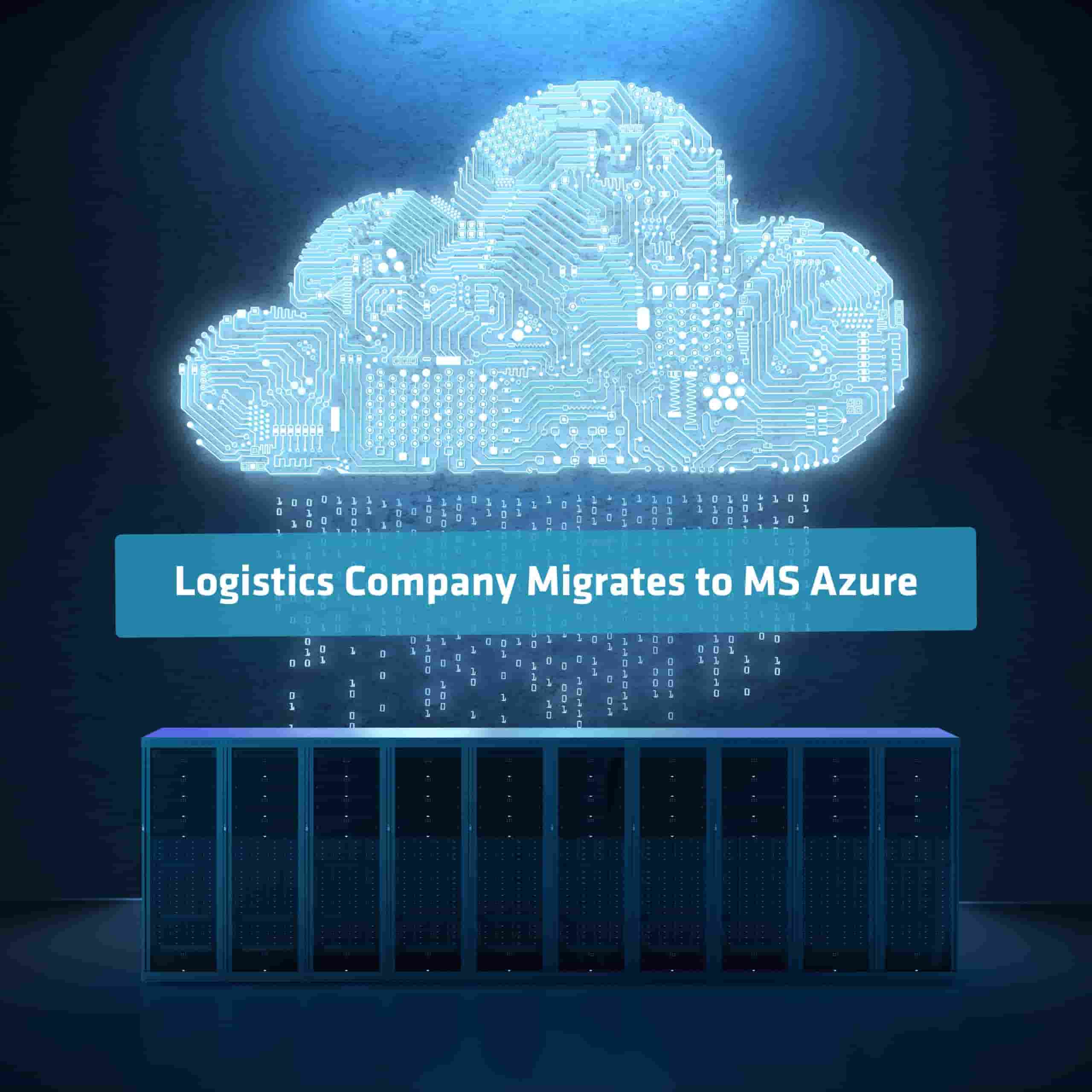 logistics company migrates to ms azure