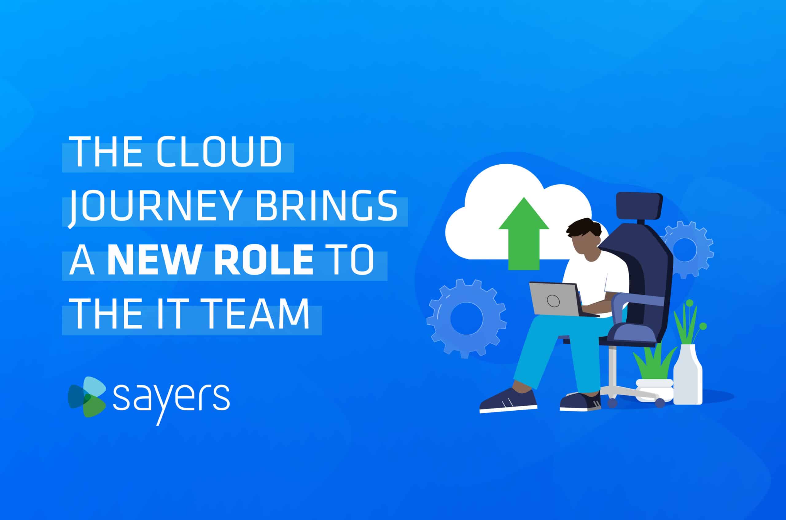 cloud journey bring a new role to IT team