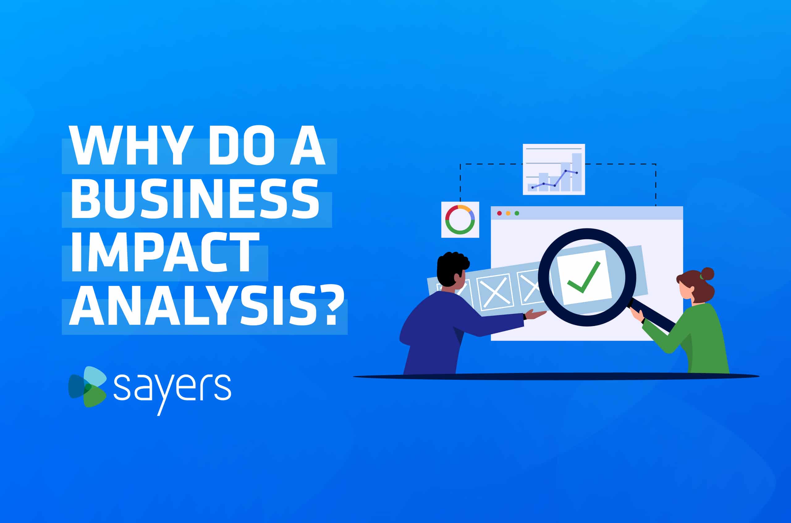 Why do a Business Impact Analysis-01 | Sayers business impact analysis