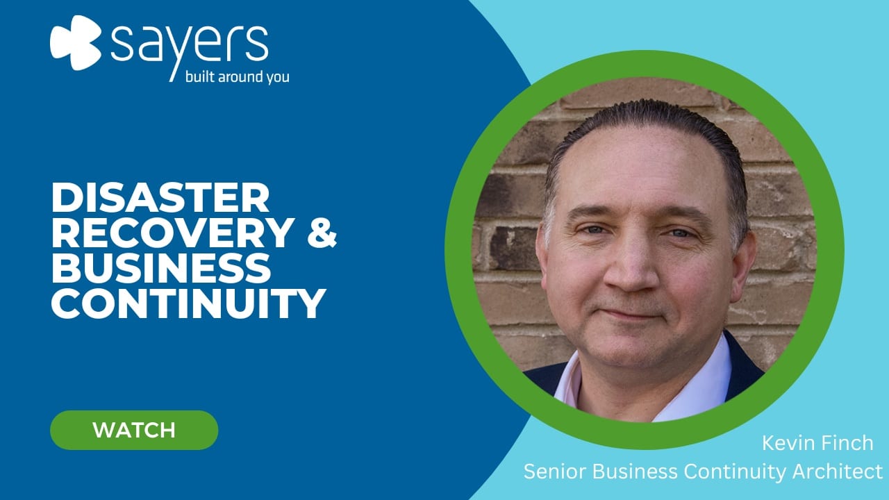 Disaster Recovery & Business Continuity | Sayers